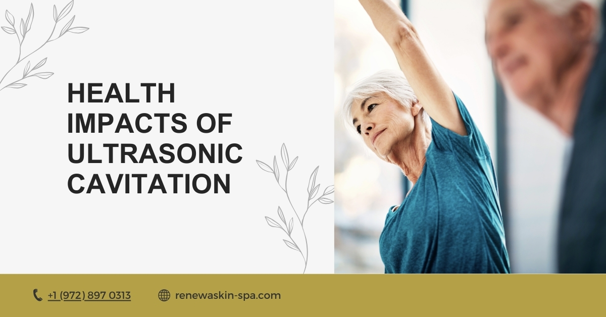 Health Impacts of Ultrasonic Cavitation